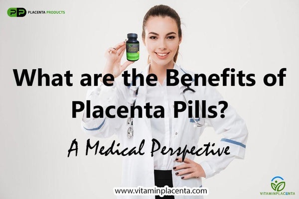 What are the Benefits of Eating Placenta? - Vitamin Placenta