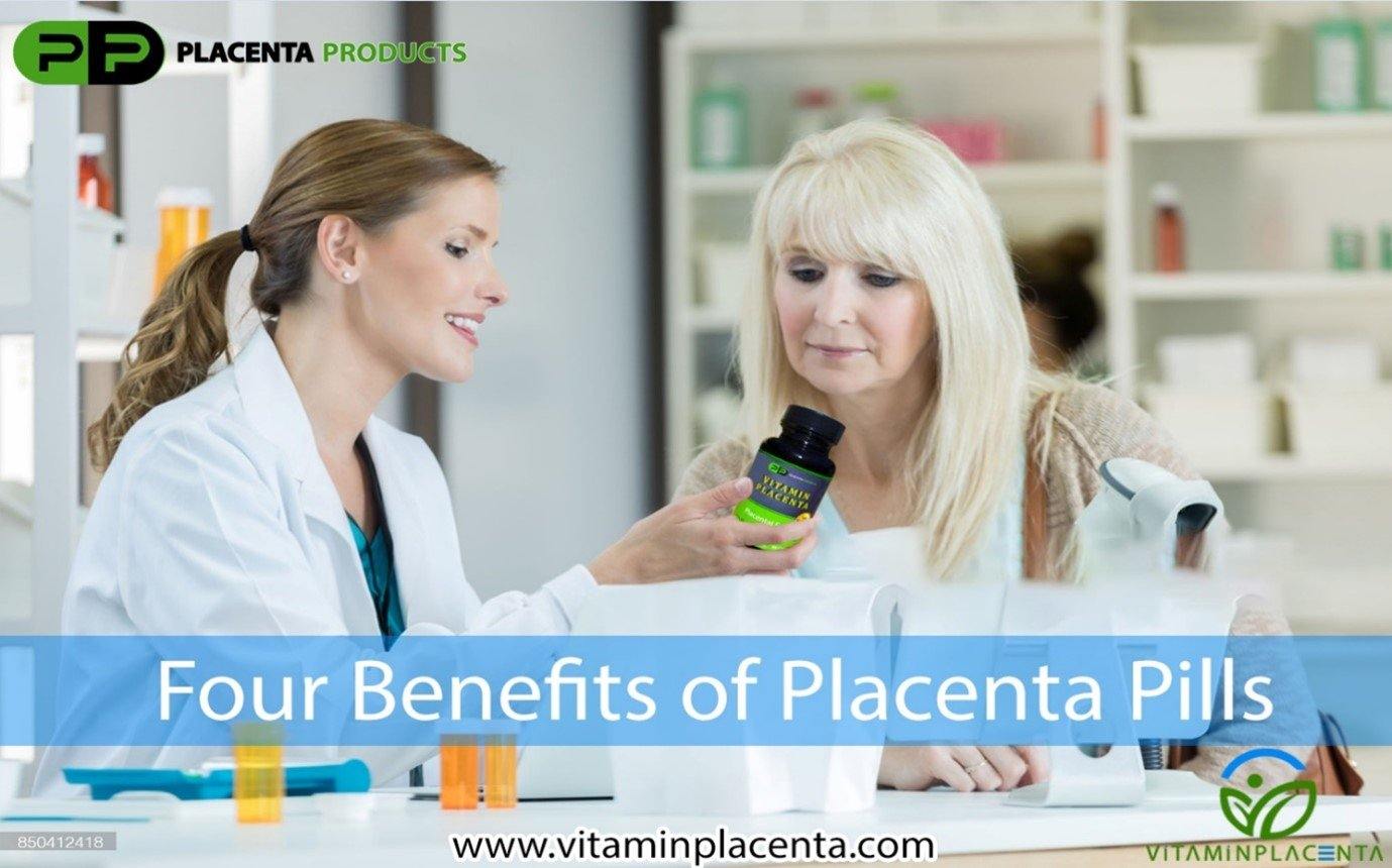 Top 4 Benefits of Placenta Pills