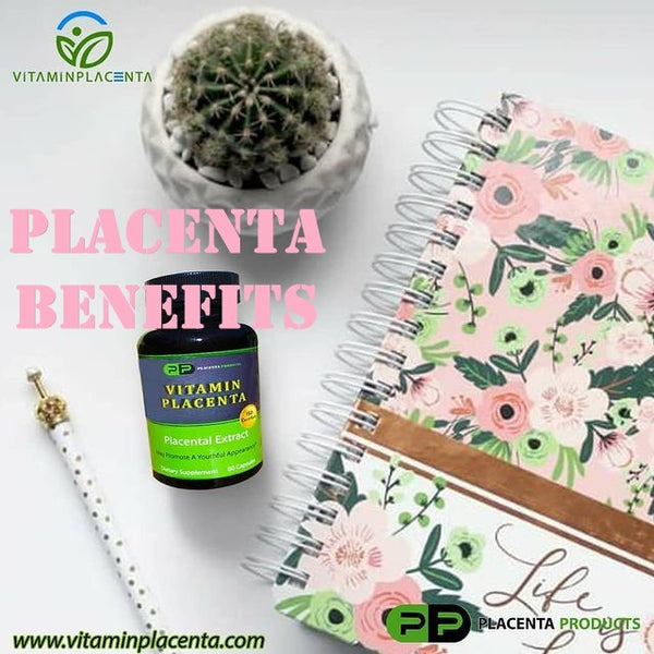 Placenta Benefits