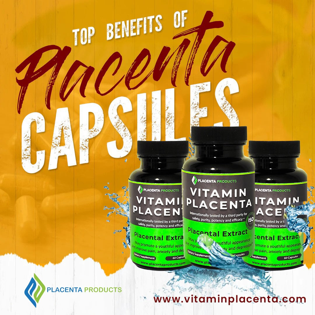 Natural Benefits of Taking Placenta Pills